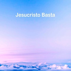 Jesucristo Basta - Cover de Fer Zavala