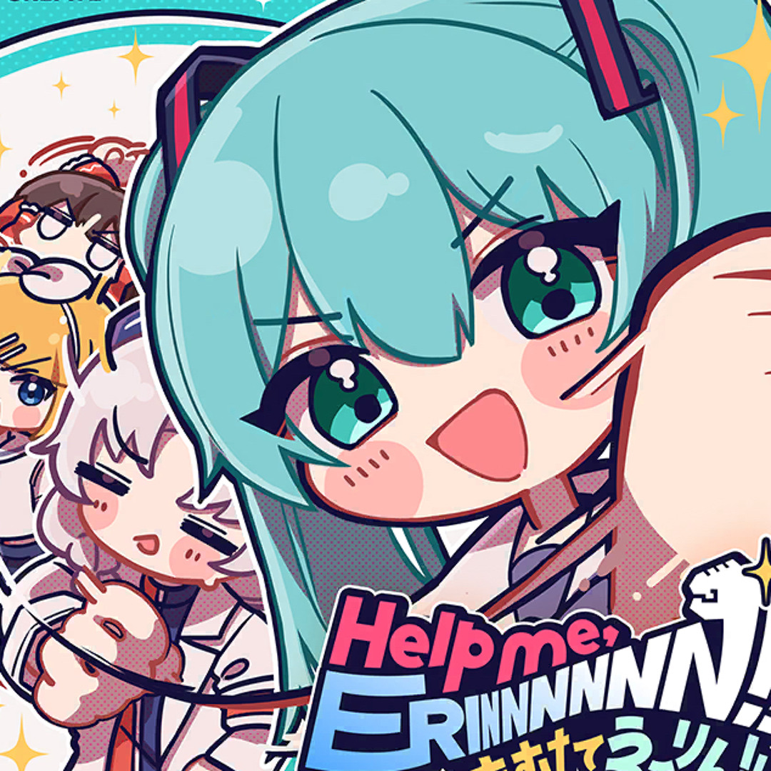 Stream [FULL] Help me, ERINNNNNN!! SEKAI ver feat. Hatsune Miku by ...
