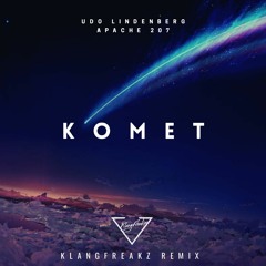 Udo Lindenberg x Apache 207 – Komet (KlangFreakz Remix)