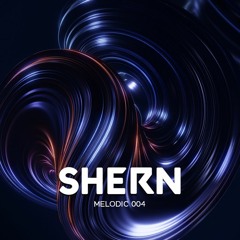 Shern @ Melodic Techno DJ SET 004