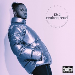 Reuben Reuel - 12x2 (I Like The Way) feat Mister JT & Aja Adam