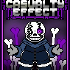 The Casualty Effect - An Epic Sans Casualty [K-OTIC COVER]