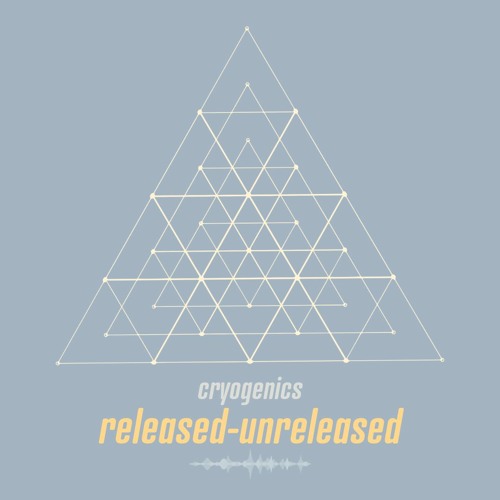 Cryogenics - Released & UnReleased [MiniMix]