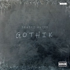 GOTHIK (Prod. TokyoAtlanta)