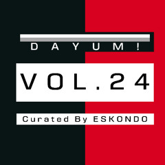 DAYUM! VOL.24