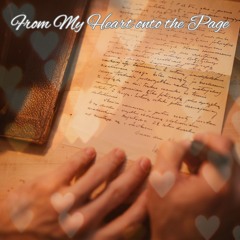 From My Heart onto the Page (2025)