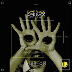 Dave Black / Bunkers Radio #10