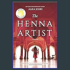 {pdf} 🌟 The Henna Artist: A Reese's Book Club Pick (The Jaipur Trilogy, 1) {read online}