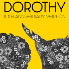 Dorothy 10th aniversary remix by Joshuabelim