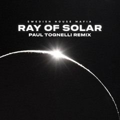 Swedish House Mafia - Ray Of Solar (Paul Tognelli Remix) [COPYRIGHT FILTRED]