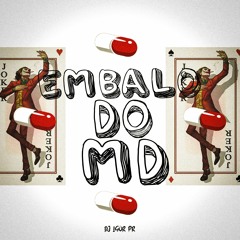 EMBALO DO MD 💊 • DJ IGOR PR •