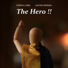 THE HERO !! 〜怒れる拳に火をつけろ〜 (Guitar Version)