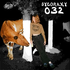 SBRODCAST 032 : SYCORAXY