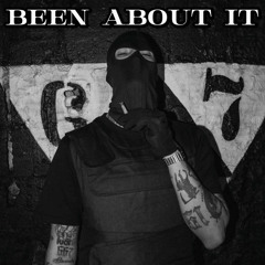 BEEN ABOUT IT (prod. Y.G BEATS)