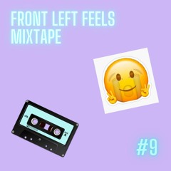 Front Left Feels: Mini Mix