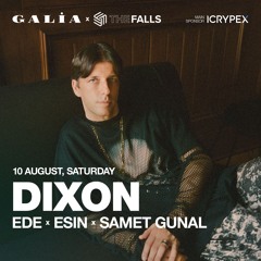 Ede & Esin & Samet Gunal - Galia Bodrum w/ Dixon