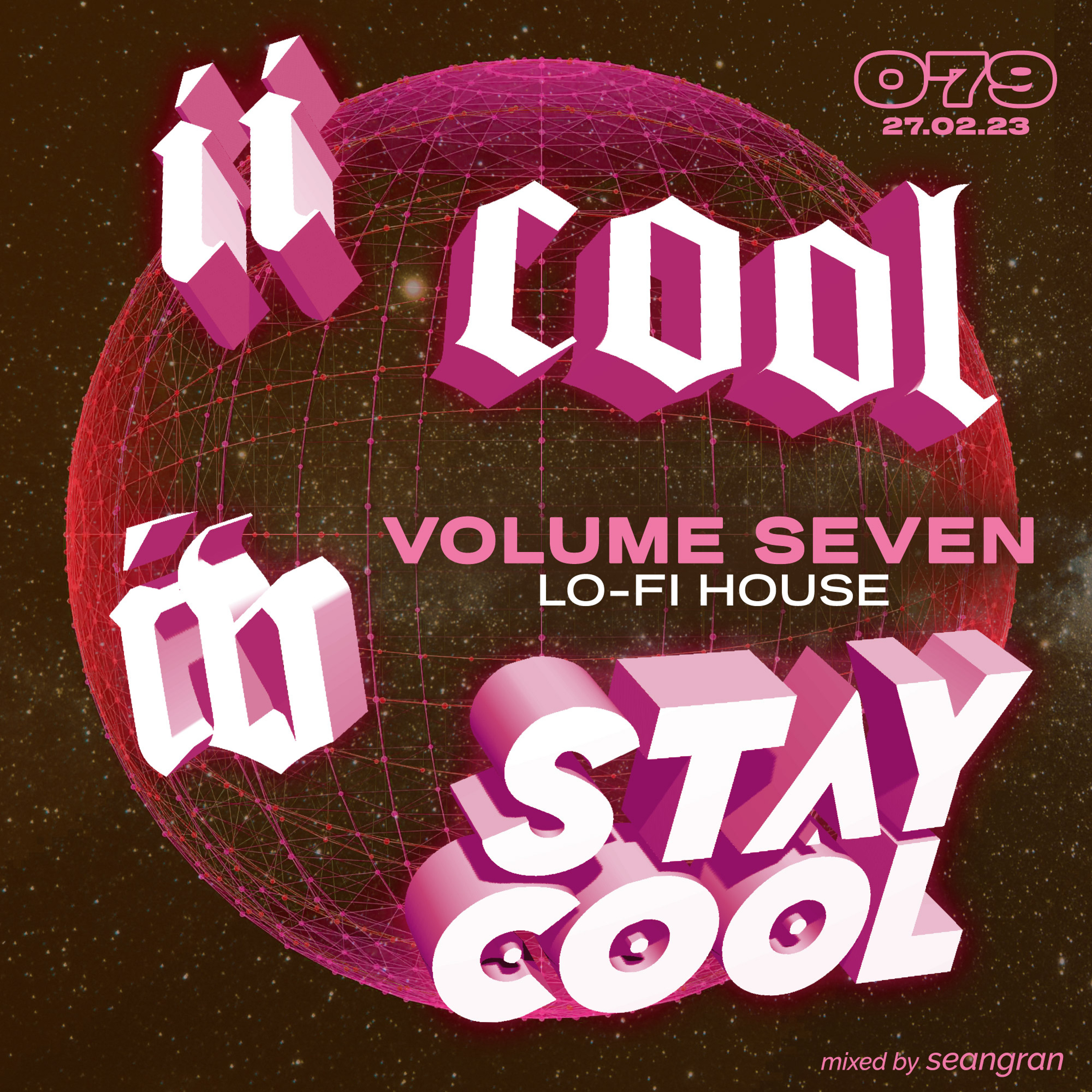 Stay Cool #079: 2 Cool 4 Stay Cool VII (27th Feb 2023) (lo-fi house) episode artwork