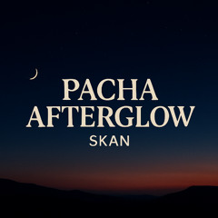 PACHA AFTERGLOW