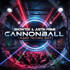 [FREE DL] Showtek & Justin Prime - Cannonball (Roncero Hard Techno Edit)