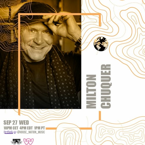 2023-09-27 HOUSE NATION MUSIC LIVE BY DJ MILTON CHUQUER