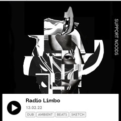 Radio Limbo - February '22 - "Love in Limbo"