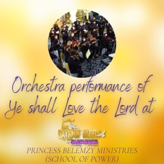 Orchestra Performance Of Ye Shall Love The Lord At 5DOG