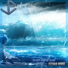 Tears Of The Rain (Melodic Dubstep)