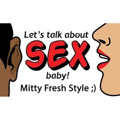 Salt n' Peppa - Let's Talk About Sex (Mitty Fresh Remix)
