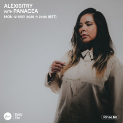 Alexisitry with Panacea - 12 May 2025