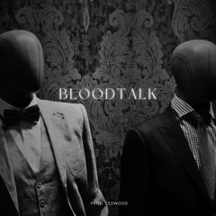 BLOODTALK