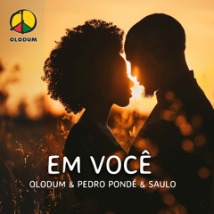 EM VOCÊ (feat. Pedro Pondé & Saulo Fernandes)