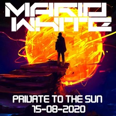 Mario White @ Private To The Sun