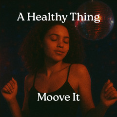 A Healthy Thing [FREE DL]