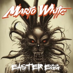 Mario White - Easter Egg