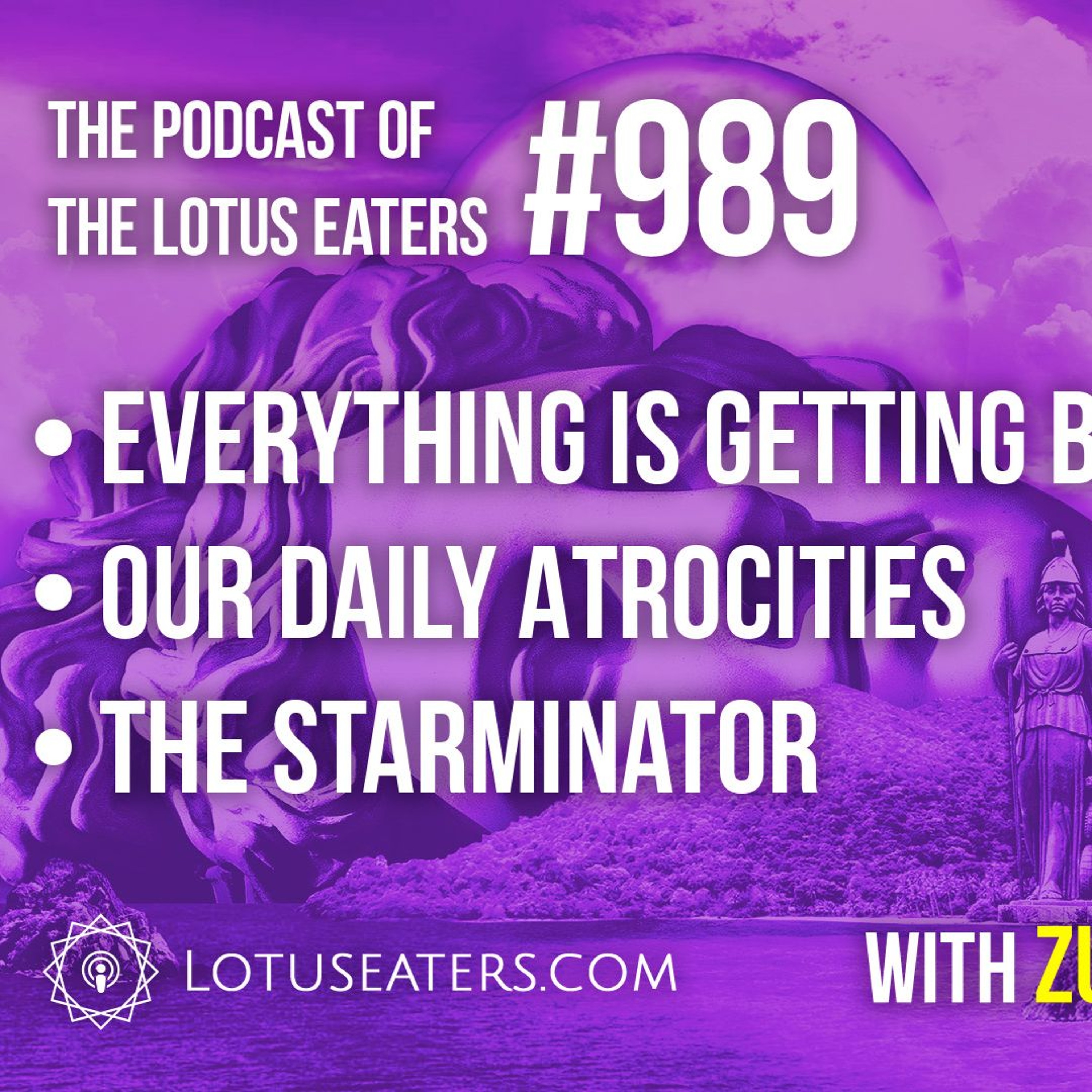 The Podcast of the Lotus Eaters #989