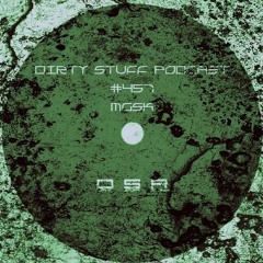 Dirty Stuff Podcast #457 | MGSK | 18.03.2025