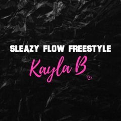 Sleazy Flow Freestyle