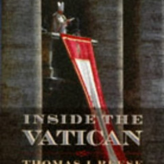 Get PDF ✉️ Inside the Vatican: The Politics and Organization of the Catholic Church b