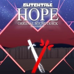 Glitchtale Hope OST ~ Corruption