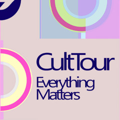 ::::: PREMIERE:::::  CultTour - EVERYTHING MATTERS (Original Mix) / Reminescence