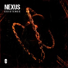 NEXUS - EXISTENCE [FREE DOWNLOAD]