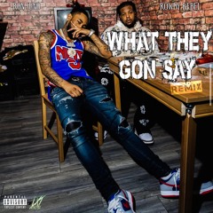 Ron Suno (feat. Rowdy Rebel) - What They Gon Say (Remix)