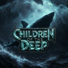 Children of the Deep