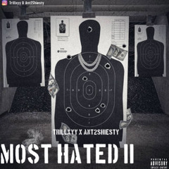 Most Hated II + Ant2Shiesty