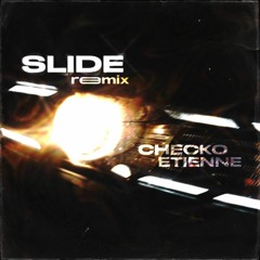 Slide [ÉTIENNE Remix]