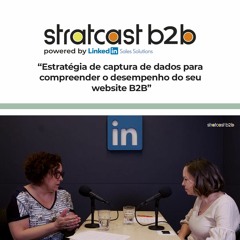 Stratcast | Estratégia de captura de dados para compreender o desempenho do seu website B2B