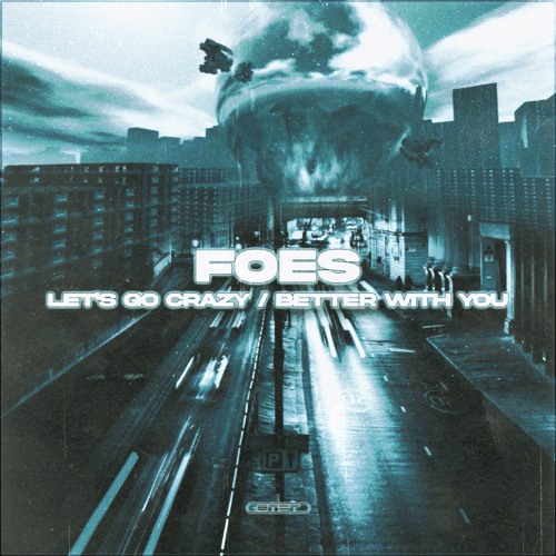 Foes - Let's Go Crazy / Better With You (STP177)