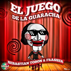El Juego De La Guaracha (Mixing Frasser & Sebastian Tobon)