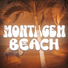 DJ ZICHA - MONTAGEM BEACH [Super Slowed]