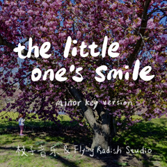 The Little One's Smile (Instrumental) Minor Key Version